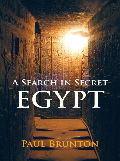 Title details for A Search in Secret Egypt by Paul Brunton - Available